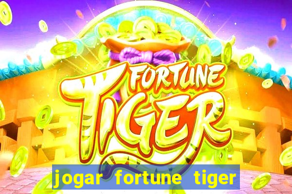 jogar fortune tiger 2 demo